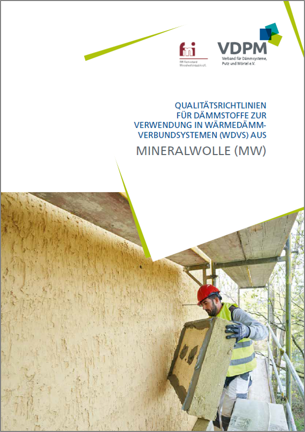 Broschüre | Qualitätsrichtlinien für Dämmstoffe zur Verwendung in Wärmedämm-Verbundsystemen (WDVS) aus Mineralwolle (MW)